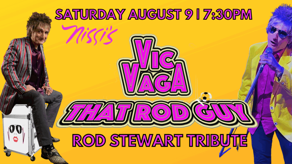 vic vaga nissis aug nissis entertainment events