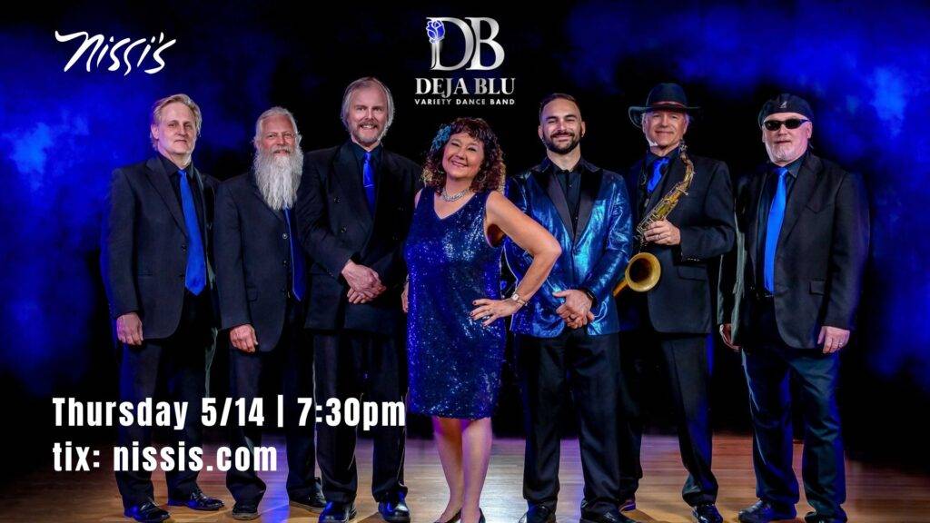 copy of deja blu nissis may nissis entertainment events