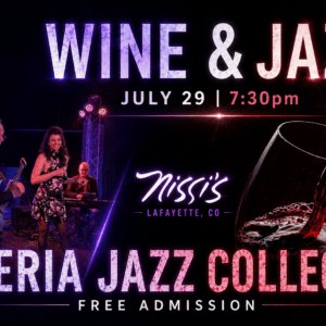 Promotional poster for Asteria Jazz Collective's Wine & Jazz night with live band on stage and wine being poured into a glass, July 29 at 7:30pm, Lafayette CO (Missy’s).