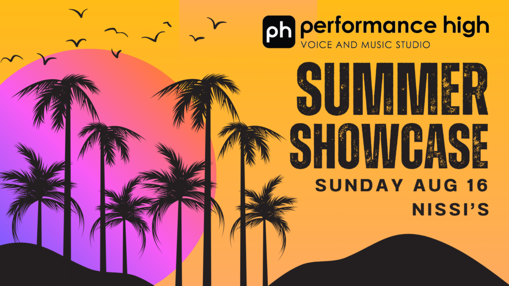 Poster for Ph Performance High Summer Showcase with palm trees, sunset gradient, and event date text (Sunday Aug 16).