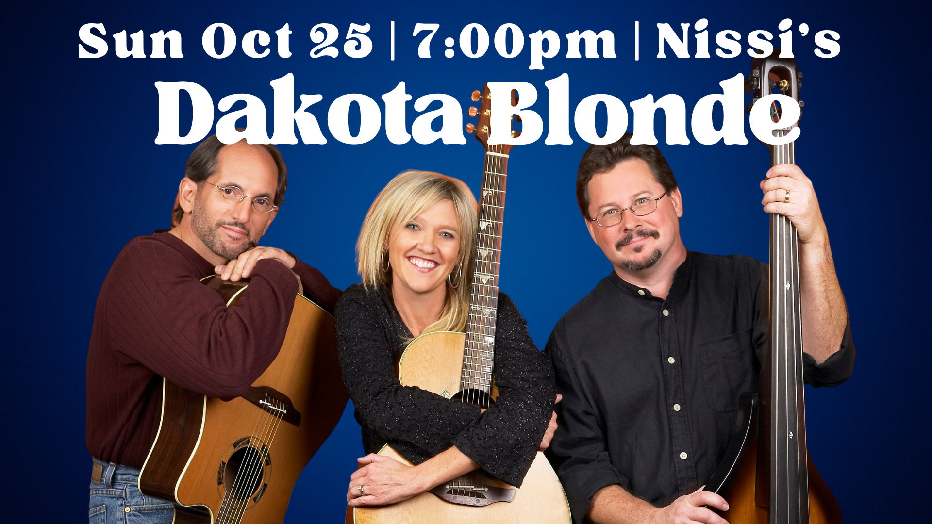 Three musicians posing with guitars against a deep blue backdrop, promoting the Dakota Blonde band (Nissi's).