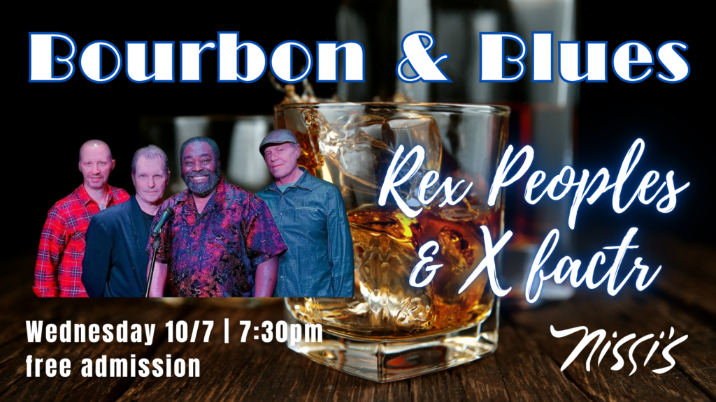 Event poster for Bourbon & Blues featuring Rex Peoples & X Factor; whiskey glass centerpiece with four men on the left and event text across the image