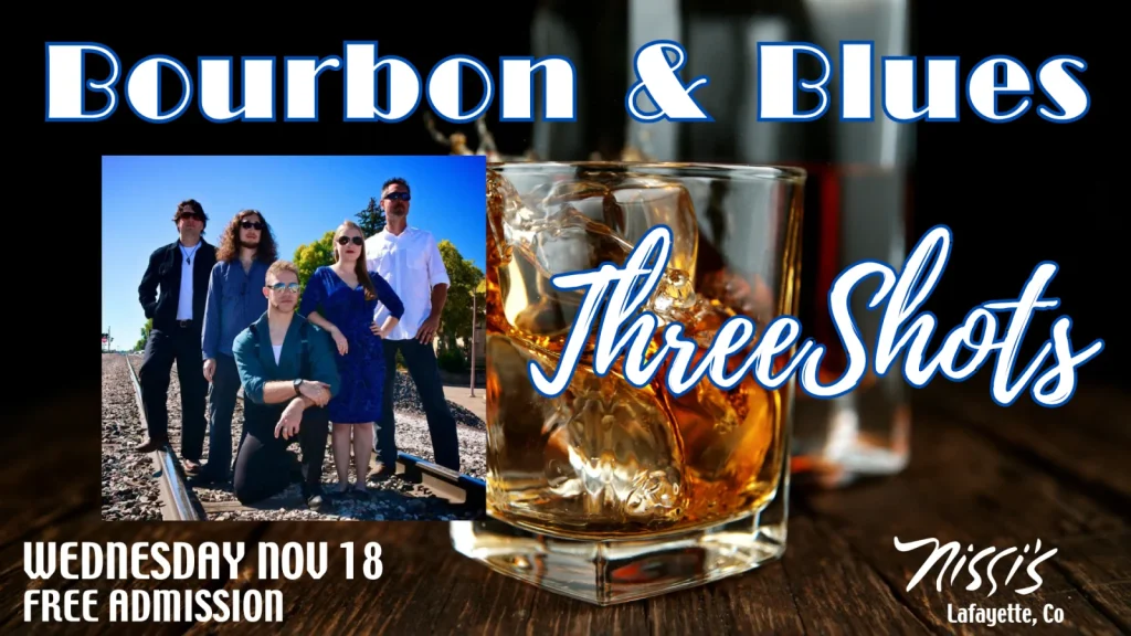 Bourbon, Blues, & Grooves — ThreeShots Band — show artwork